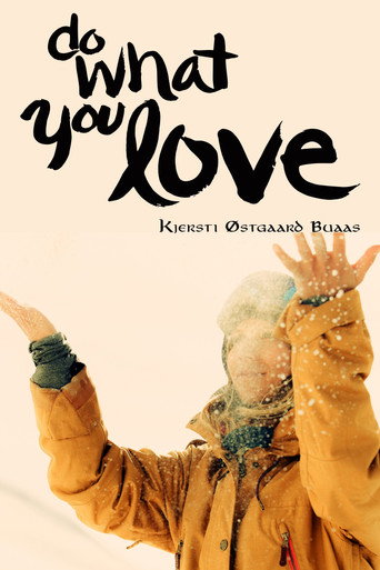 Movie poster for Do What You Love Kjersti Buaas Story (2015)