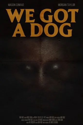 Movie poster for We Got A Dog (2022)