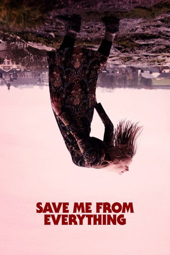 Movie poster for Save Me from Everything (2021)