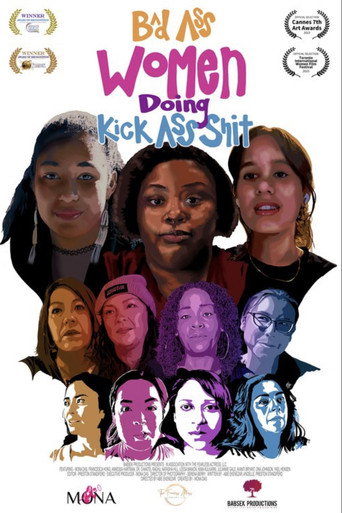 Movie poster for Bad Ass Women Doing Kick Ass Shit (2024)