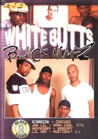 Movie poster for White Butts Black Nutz (2006)