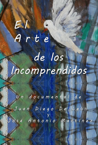 Movie poster for El Arte de los Incomprendidos (2020)