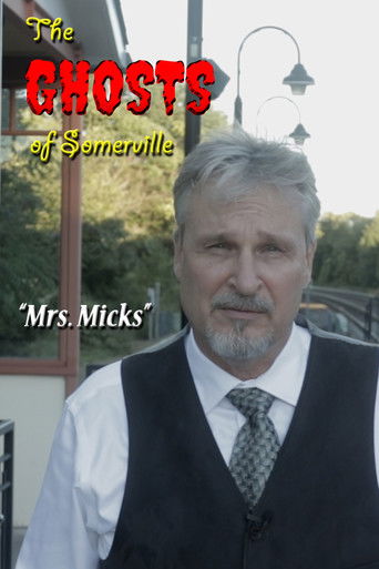 The Ghosts of Somerville: Mrs. Micks poster