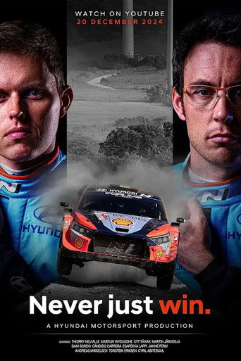 Movie poster for Never Just Win: The Making of a World Rally Champion (2024)