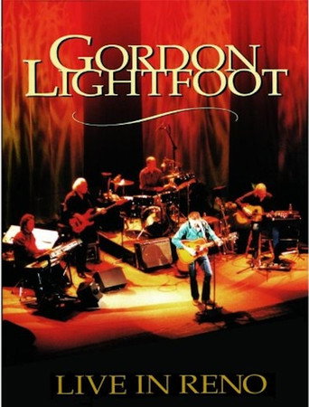 Movie poster for Gordon Lightfoot: Live in Reno (2002)