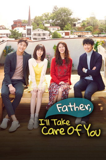 Series poster for Father, I'll Take Care of You (2016)