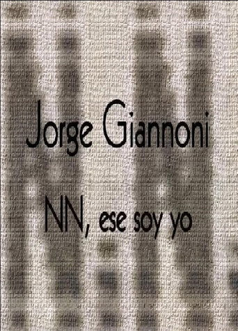 Movie poster for Jorge Giannoni: NN, ese soy yo (2000)
