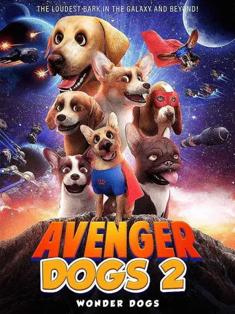 Movie poster for Avenger Dogs 2: Wonder Dogs (2020)