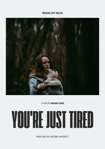 Movie poster for You're Just Tired (2026)