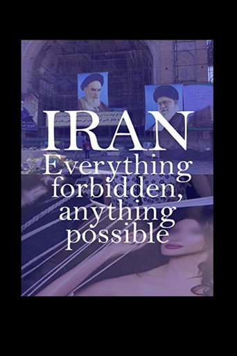 Movie poster for Iran: Everything Forbidden, Anything Possible (2018)