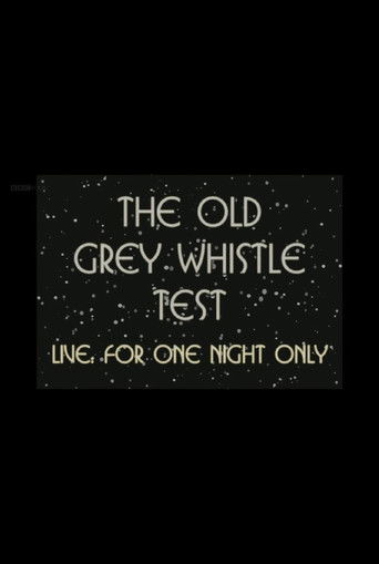 The Old Grey Whistle Test: Live for One Night Only poster