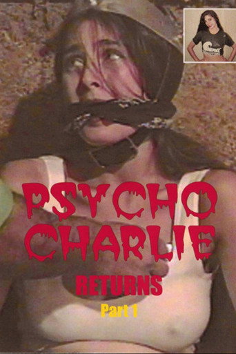 Movie poster for Psycho Charlie Returns: Part 1 (1997)