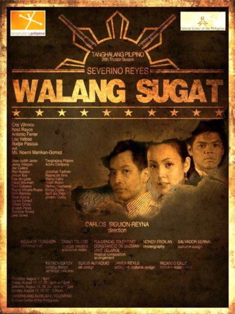 Movie poster for Tanghalang Pilipino: "Walang Sugat" (2012)