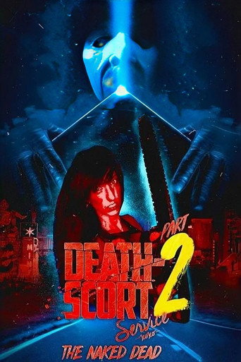 Movie poster for Death-Scort Service Part 2: The Naked Dead (2017)