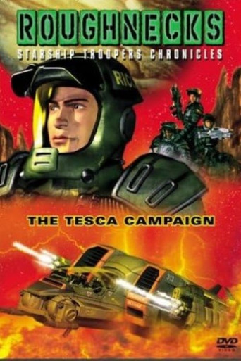 Roughnecks: The Starship Troopers Chronicles - The Tesca Campaign poster