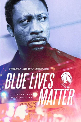 Movie poster for Blue Lives Matter (2018)