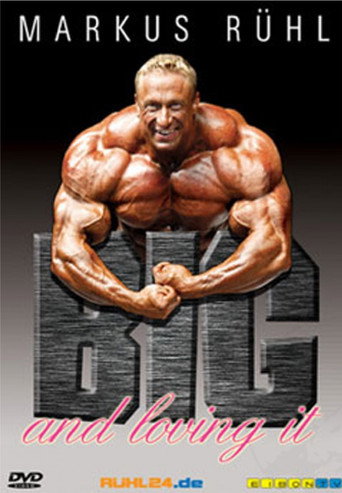 Movie poster for Markus Rühl - Big and loving it (2007)