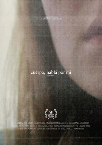 Movie poster for Cuerpo, hablá por mí (2021)