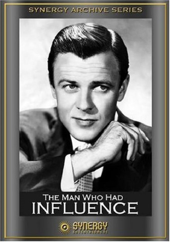 The Man Who Had Influence poster