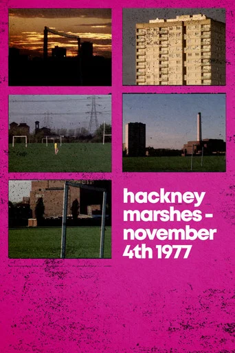 Movie poster for Hackney Marshes – November 4th 1977 (1977)
