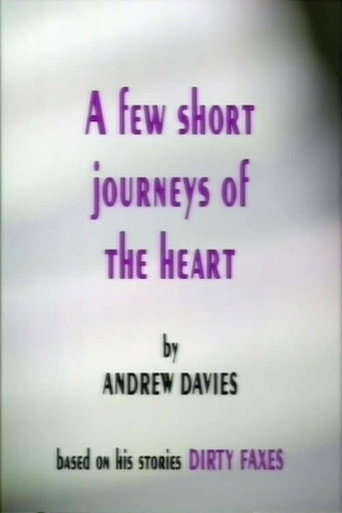 A Few Short Journeys of the Heart poster