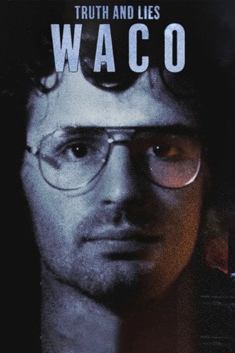 Movie poster for Truth and Lies: Waco (2018)
