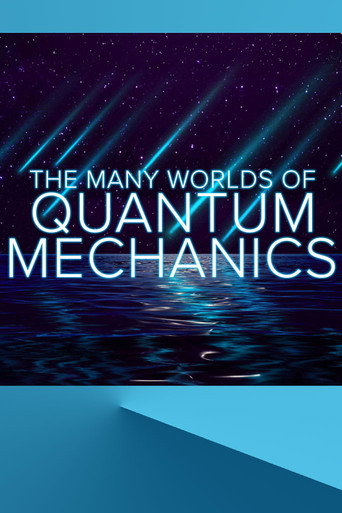 Movie poster for The Many Worlds of Quantum Mechanics (2019)