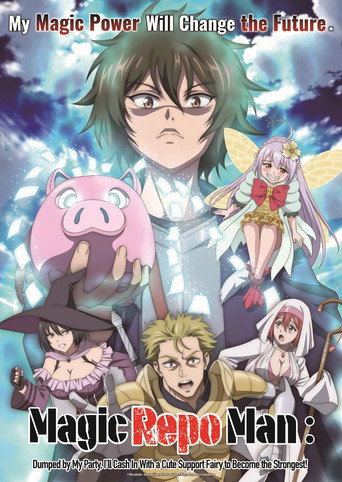 Series poster for Magic Repo Man: Dumped by My Party, I’ll Cash In With a Cute Support Fairy to Become the Strongest! (2026)