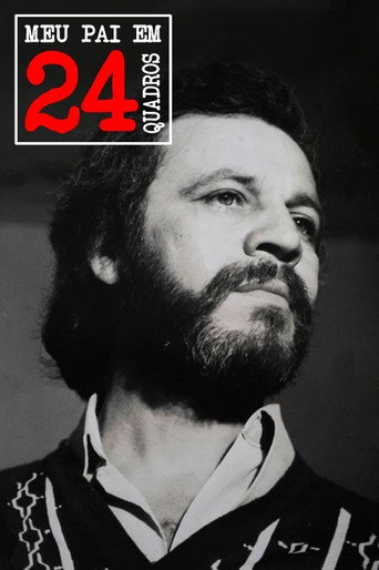 Movie poster for Meu Pai em 24 Quadros (2015)