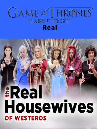 Real Housewives of Westeros poster