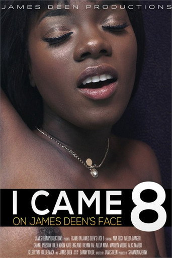 Movie poster for I Came on James Deen's Face 8 (2016)