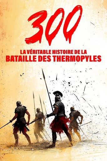 Movie poster for 300 : La véritable histoire de la bataille des Thermopyles (2025)