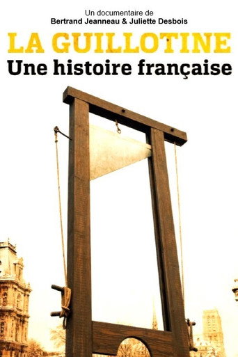 Movie poster for La Guillotine : Une histoire française (2017)