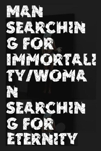 Man Searching for Immortality/Woman Searching for Eternity poster