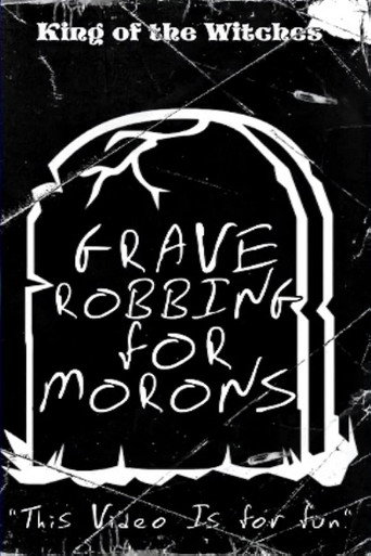 Movie poster for Grave Robbing for Morons (1990)