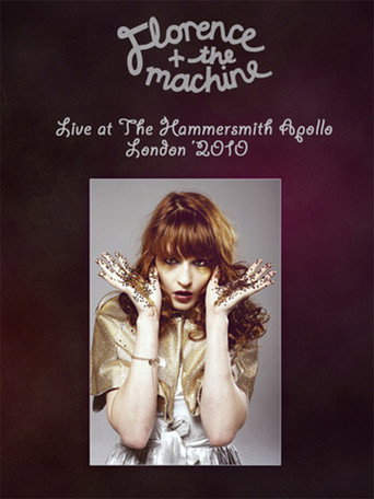 Movie poster for Florence and The Machine: Live at the Hammersmith Apollo (2010)