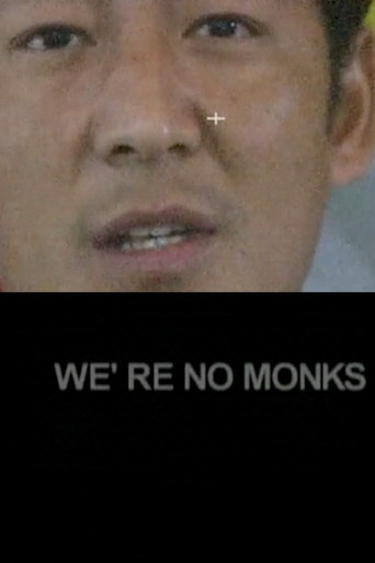 Movie poster for We're No Monks (2004)