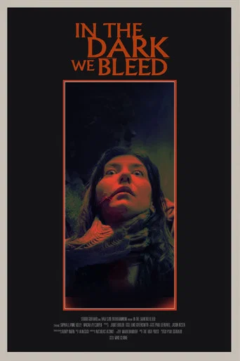 In The Dark We Bleed poster