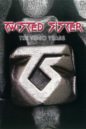 Movie poster for Twisted Sister: The Video Years (2007)