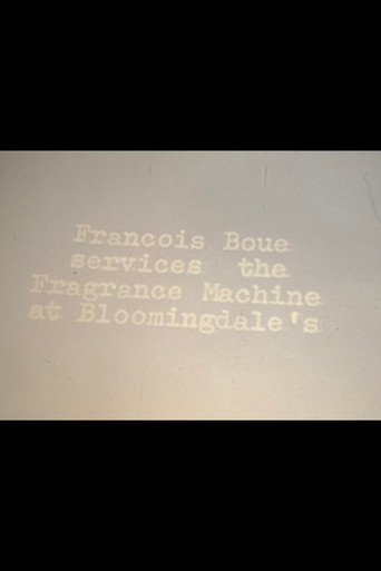 Movie poster for Francois Boue Services the Fragrance Machine at Bloomingdale's (1998)