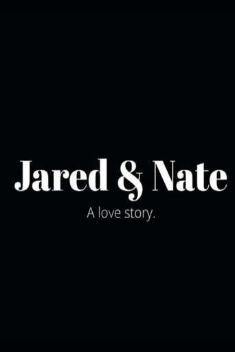 Movie poster for Jared & Nate: A Love Story (2016)
