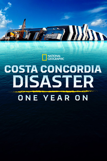 Costa Concordia Disaster: One Year On poster