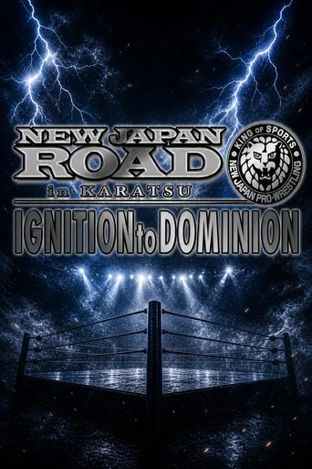 Movie poster for NJPW New Japan Road in Karatsu 2026 ~ Ignition to Dominion (2026)