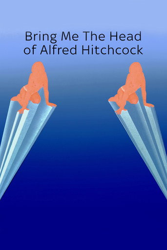 Movie poster for Bring Me the head of Alfred Hitchcock (2021)