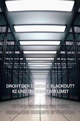 Movie poster for Droht der digitale Blackout? - KI und Internet am Limit (2025)