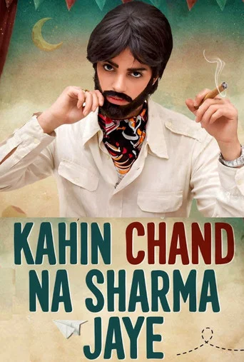 Movie poster for Kahin Chand Na Sharma Jaye (2013)