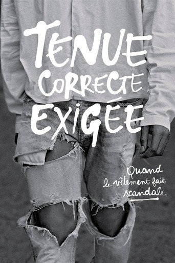 Tenue correcte exigée : Quand le vêtement fait scandale poster