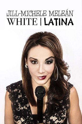 Movie poster for Jill-Michele Meleán: White / Latina (2019)