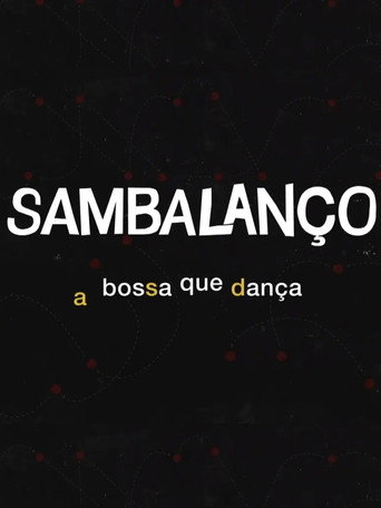 Sambalanço - A Bossa Que Dança poster