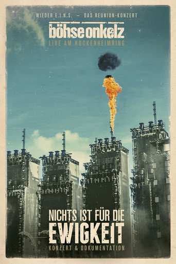 Movie poster for Böhse Onkelz: Nichts ist für die Ewigkeit - Dokumentation (2014)